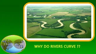 Why Do Rivers Curve?? || Can some of them flow straight ? ||