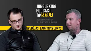 Laurynas Maybach ir Remigijus Viršila | JUNGLE KING PODCAST #1