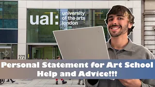 How to write a Personal Statement for Art School. (Fine Art, Foundation and Creative Courses)