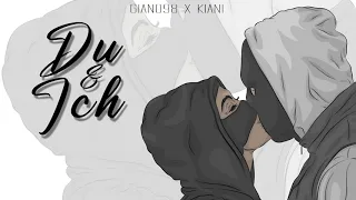 GIANO98 ft. KIANI - DU & ICH (Prod.by Sonnegei Beatz)