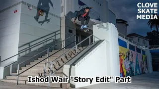 Ishod Wair  "Story Edit" Part