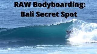 RAW Bodyboarding Secret Surf Spot in Bali Indonesia Awesome Wedging Waves for Bodyboarding.