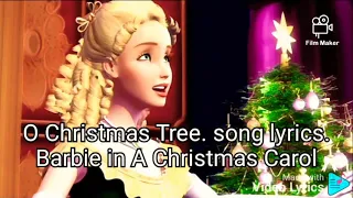 O Christmas Tree. song lyrics. Barbie in A Christmas Carol