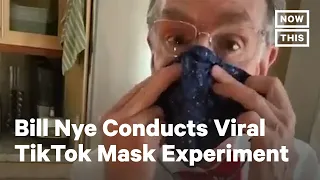 Bill Nye Conducts Viral TikTok Mask Experiment | NowThis