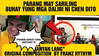 MALUPITANG ADLIB NI CHEN | "GANYAN LANG" FRANZ RYTYHM  ORIGINAL COMPOSITION | REACTION