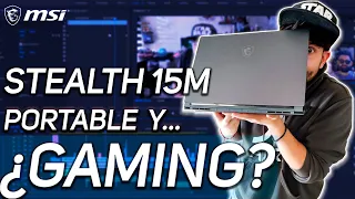 Review Notebook: MSI STEALTH 15M / Un portátil transportable y..... 🔥❓GAMER❓🔥 / Juan Isaacs