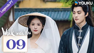 [Caminhar com Você] EP09 | Walk with You | Xu Zhenzhen/Lin Zehui | YOUKU