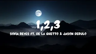 Sofia Reyes - 1,2,3 (Lyrics) ft. De La Ghetto, Jason Derulo