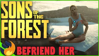 How To BeFriend Virginia - Get Her To Be Your Friend! | Sons Of The Forest |