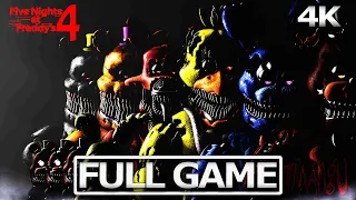 FIVE NIGHTS AT FREDDY'S 4 Full Gameplay Walkthrough / No Commentary 【FULL GAME】4K 60FPS Ultra HD