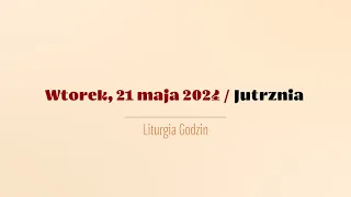 #Jutrznia | 21 maja 2024