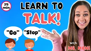 Learn To Talk | Opposites | Toddler Speech Learning Video | Talking Toddler with Ms. Moni