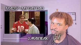 MadTv - My Gay Dad | REACTION