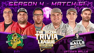 Dave Portnoy & Ziti vs. Uptown Balls | Match 61, Season 4 - The Dozen Trivia League