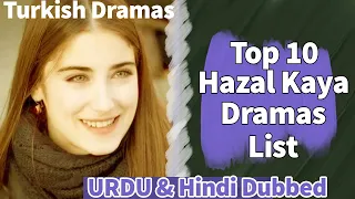 Top 5  Hazal Kaya Drama Serial list |  Turkish drama | Hamari Kahani | Urdu | Hindi Dubbed