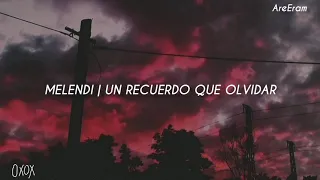 Un recuerdo que olvidar / Melendi / Lyrics / Letra