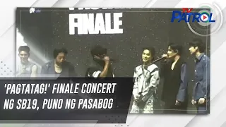 'Pagtatag!' finale concert ng SB19, puno ng pasabog | TV Patrol