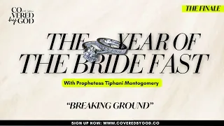 [DAY 9 OF 25] BREAKING GROUND | #THEYEAROFTHEBRIDE | #TYOTB | #COVEREDBYGOD | #MARRIAGEFAST