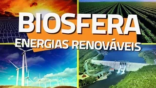 Programa Biosfera - Episódio: ENERGIAS RENOVÁVEIS