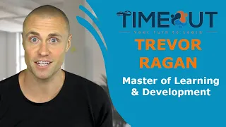 TIMEOUT 2020 Winter Edition | #6 Trevor Ragan - Master of Learning & Development