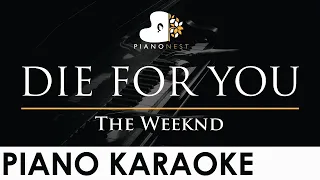 The Weeknd - DIE FOR YOU - Piano Karaoke Instrumental Cover with Lyrics