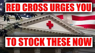 Red Cross Urges Immediate Stockpiling: 5 Essential Items You Must Have!