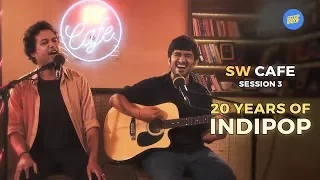 ScoopWhoop: 20 Years Of Indipop | SW Cafe | Session 3