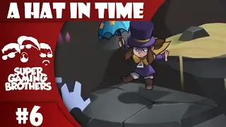 SGB Play: A Hat In Time - Part 6 | Mafia: An Origin Tale