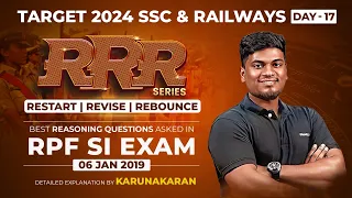 RRR series | Day 17 | Aptitude questions in RPF SI Exam Jan - 6 2019 | Target 2024 SSC & R | Karuna