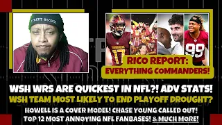 Rico Report: WSH Will End Playoff Win Drought? WSH WRs Quickest in NFL? Most Annoying NFL FanBases!