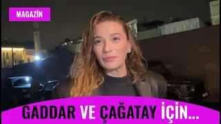 Sümeyye Aydoğan, ‘Gaddar’ Dizisi Hakkında Konuştu! Çağatay Ulusoy ile AŞK..