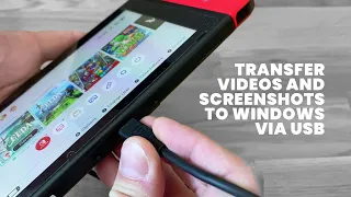 Transfer Videos from Nintendo Switch to a Windows PC via USB