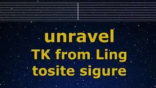 Karaoke♬ unravel - TK from Ling tosite sigure  【No Guide Melody】 Lyric Tokyo Ghoul