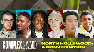 North Hollywood: A Conversation | ComplexLand