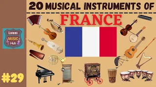 20 MUSICAL INSTRUMENTS OF FRANCE | LESSON #29 |  MUSICAL INSTRUMENTS | LEARNING MUSIC HUB