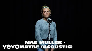 Mae Muller - Maybe (Acoustic)