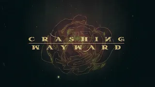 Crashing Wayward BREATHE Promo Video