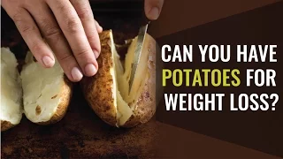 Can Potatoes Help You Lose Weight? | Truweight