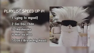 Playlist Speed Up #1 - Lại một lần nữa anh bước xuống đường vào 2h đêm