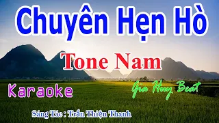 Chuyện Hẹn Hò - Karaoke - Tone Nam - Nhạc Sống - gia huy beat