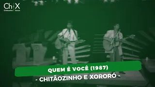 Chitãozinho & Xororó - Quem é Você (1987)