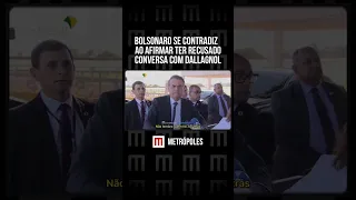 Bolsonaro se contradiz ao afirmar ter recusado conversa com Dallagnol