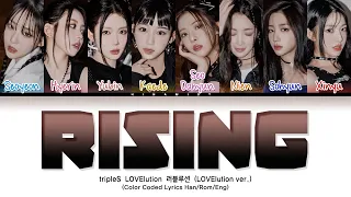 tripleS (트리플에스) LOVElution - Rising (LOVElution ver.) — (Color Coded Lyrics Han/Rom/Eng)
