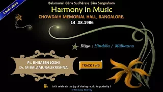 Harmony in Music - Video 2/5 - Hindóla - Bhimsen Joshi & M Balamuralikrishna - 14 Aug 1986