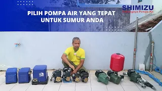 Jangan Salah Pilih! Ini Cara Menentukan Pompa Air yang Sesuai Kondisi Sumur! | SHIMIZU X ADA MANFAAT