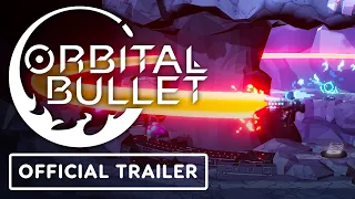 Orbital Bullet - Official For Eternity Update Trailer