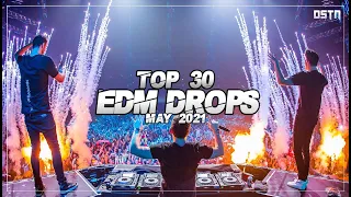 Sick EDM Drops May 2021 [Top 30] || Drops Only || DSTN