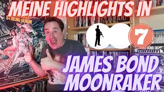 Meine Highlights in "JAMES BOND 007 - MOONRAKER"