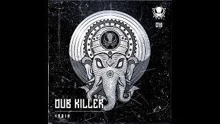Dub Killer - India (The Widdler Remix)