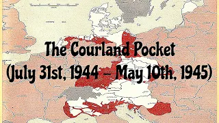 The Courland Pocket (1944-45)